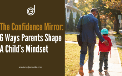 The Confidence Mirror: 6 Ways Parents Shape A Child’s Mindset