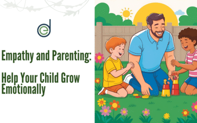 Empathy and Parenting: Help Your Child Grow Emotionally
