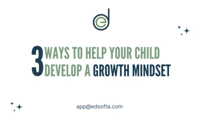 3 Ways to Help Your Child Develop a Growth Mindset