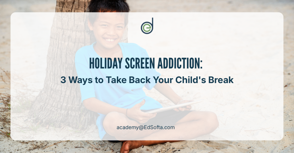 Holiday Screen Addiction